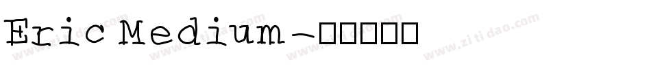 Eric Medium字体转换